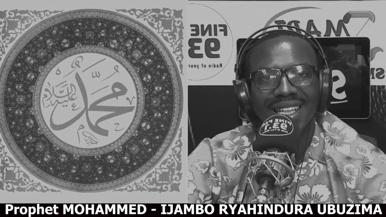 Intumwa y'Imana Muhammad - IJAMBO RYAHINDURA UBUZIMA EP593