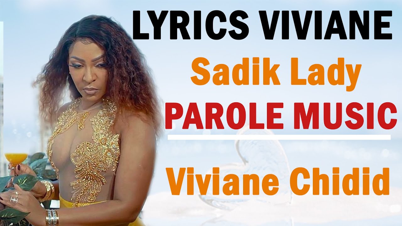 VIVIANE CHIDID PAROLES CHANSON (Lyrics  Sexy Lady )