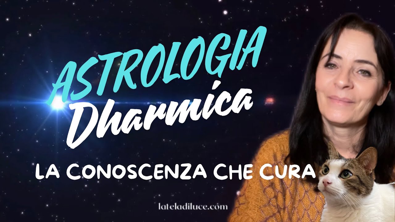 ASTROLOGIA DHARMICA - la conoscenza che cura 
