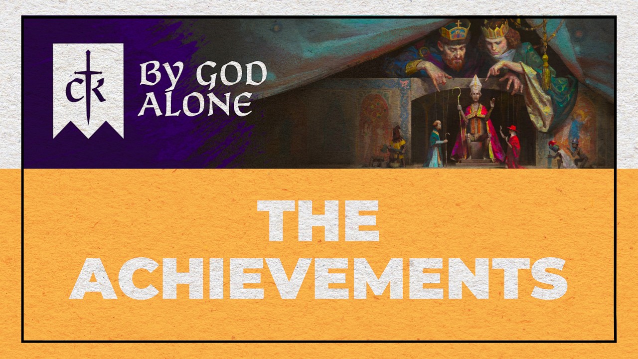 10 New Achievements Coming In CK3 - By God Alone!