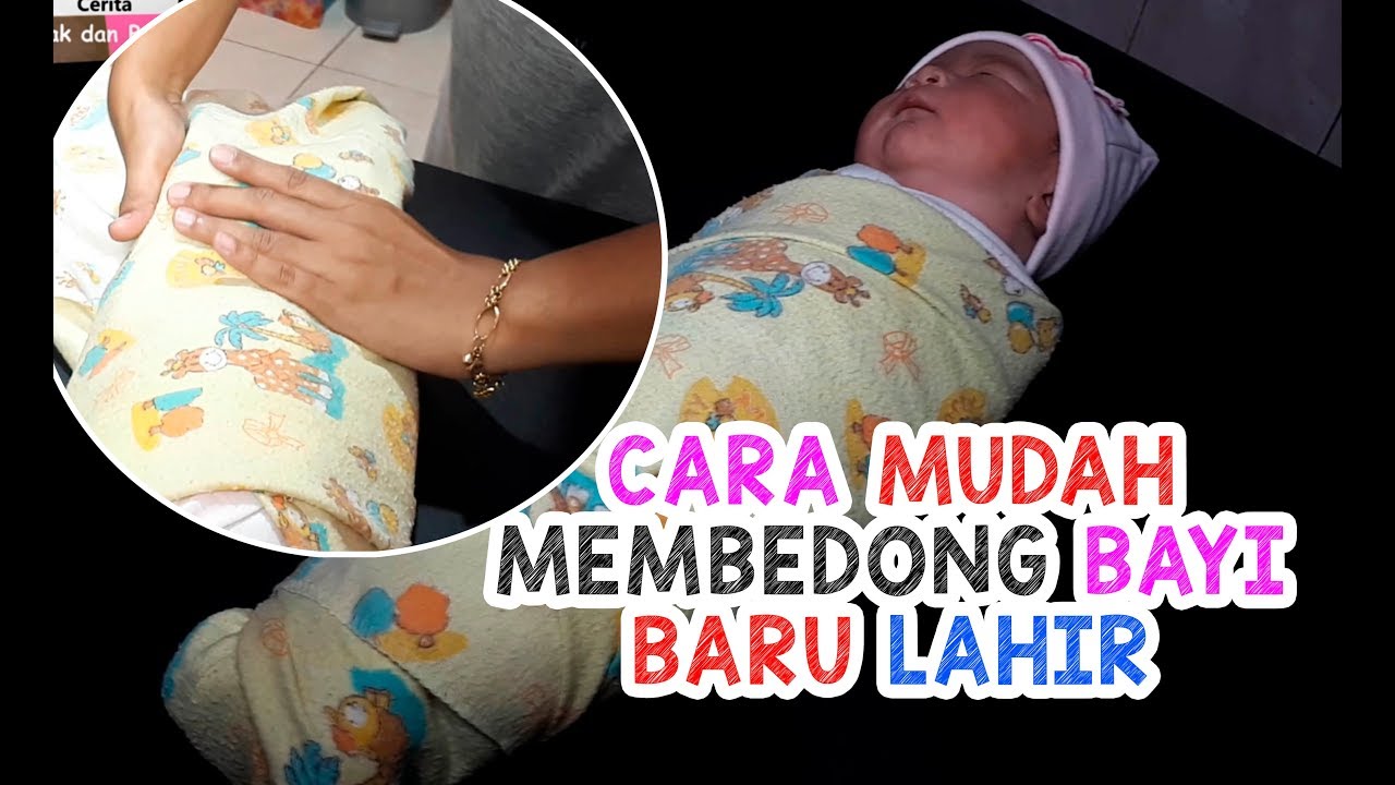 Cara Mudah Membedong Bayi Baru Lahir yang Benar
