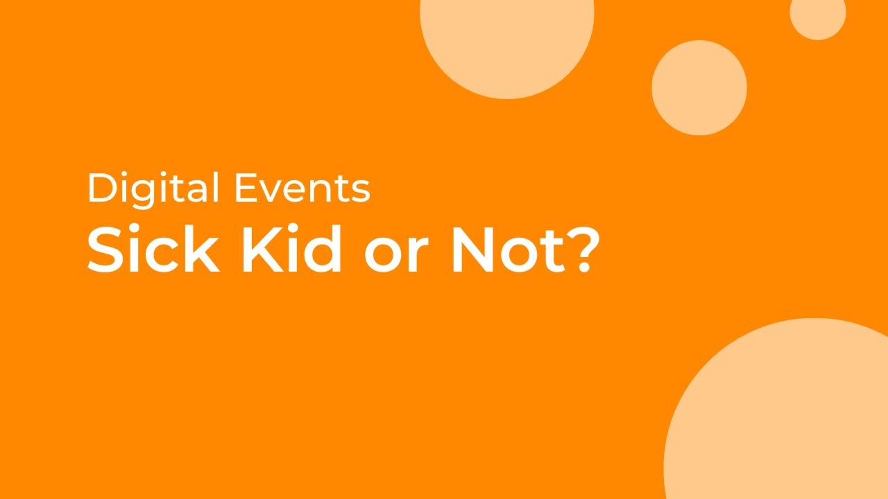 Sick Kid or Not - That is the Question