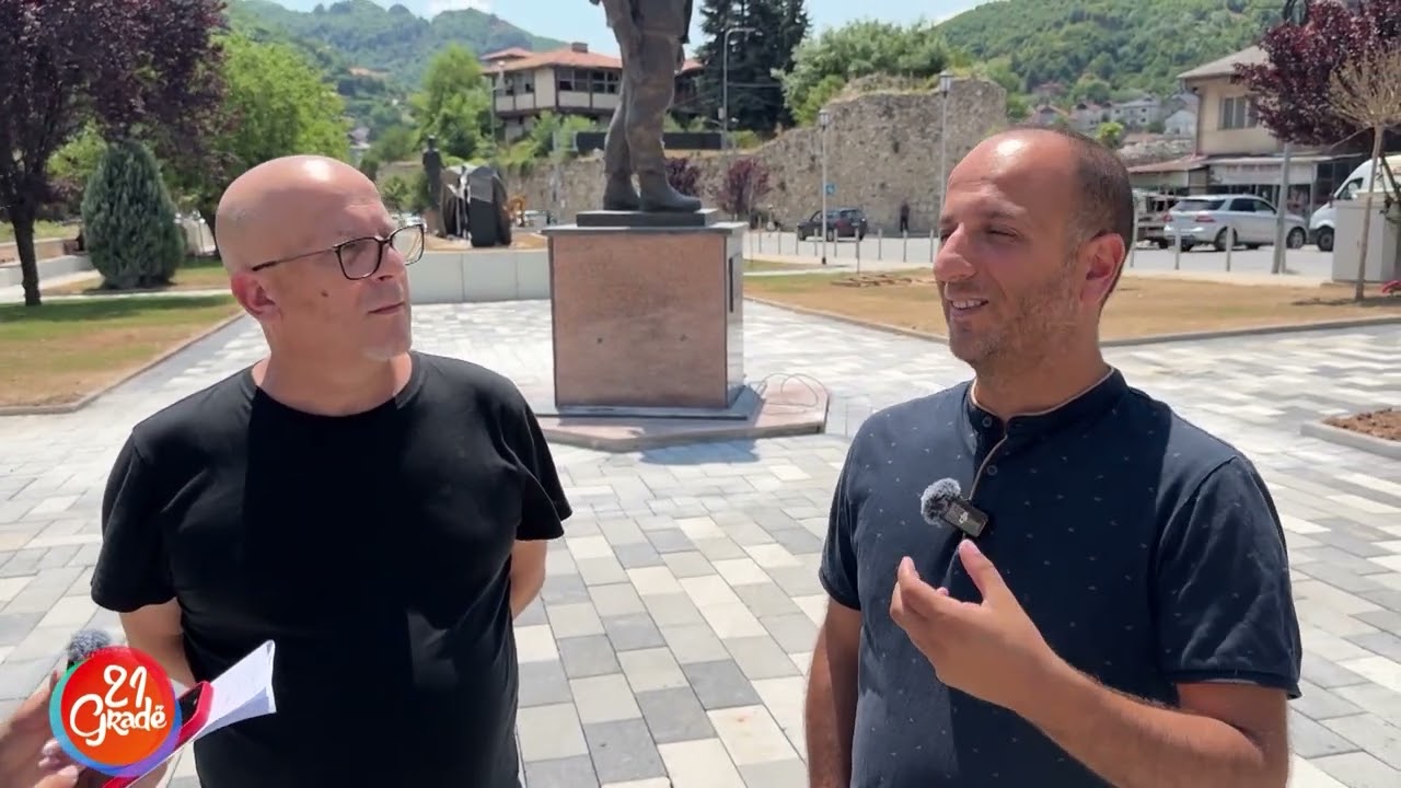 21 Gradë  - E folura e Kaçanikut 25.07.2025