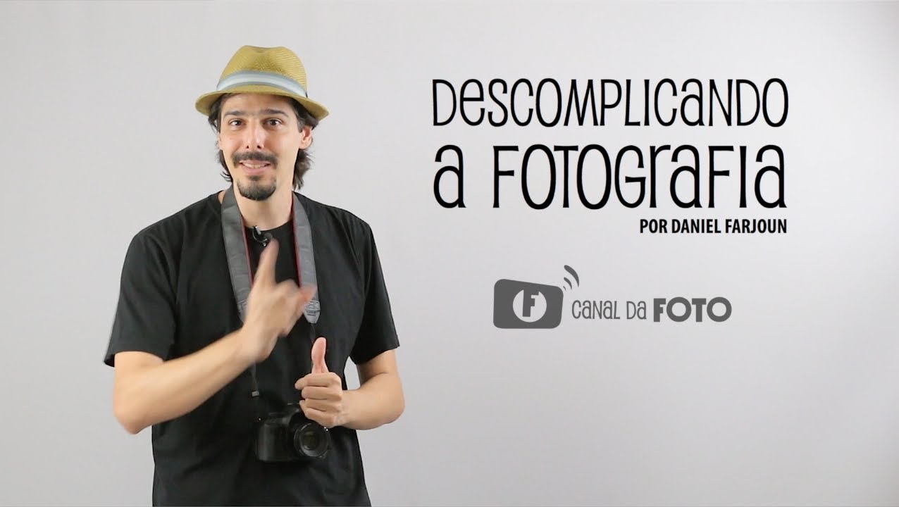 #3 - Videoaula  para iniciantes na fotografia - Descomplicando a Fotografia