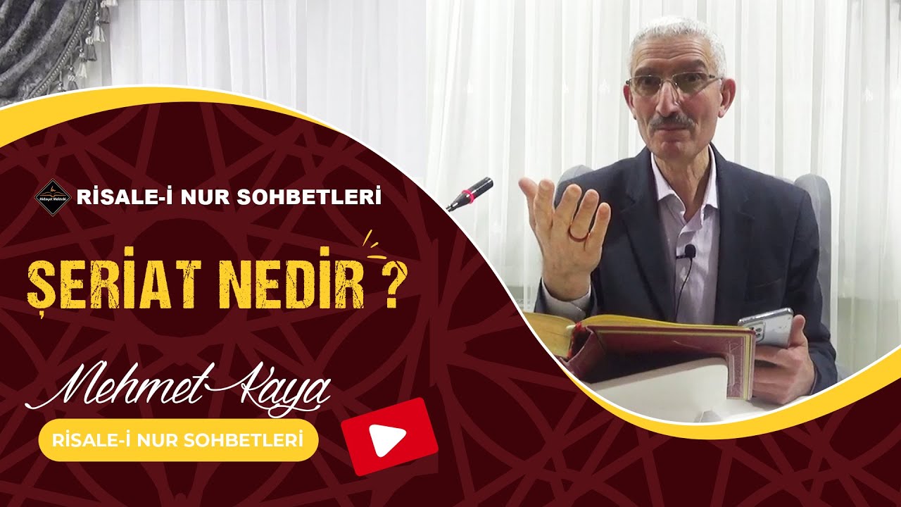 Şeriat Nedir ? - Risale-i Nur Sohbetleri - 26.02.2024