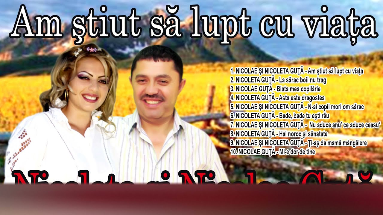 Nicolae & Nicoleta Guta - Am stiut sa lupt cu viata