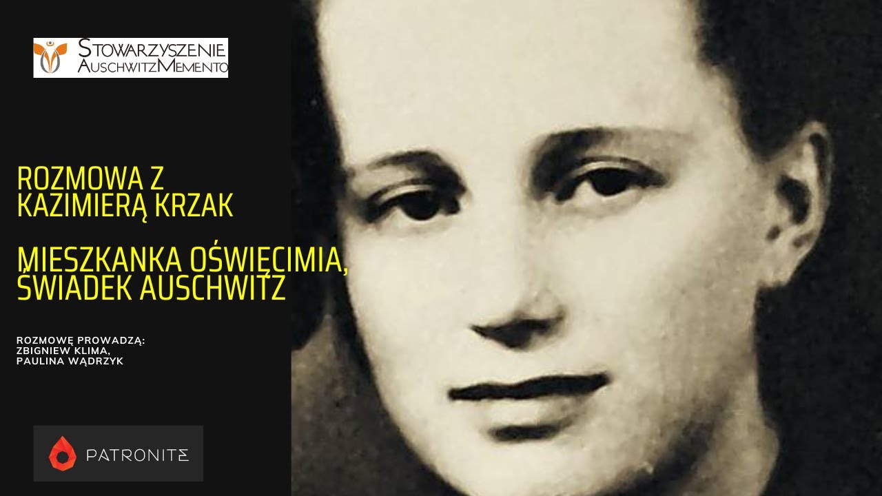 Kazimiera Krzak - mieszkanka Oświęcimia, świadek Auschwitz