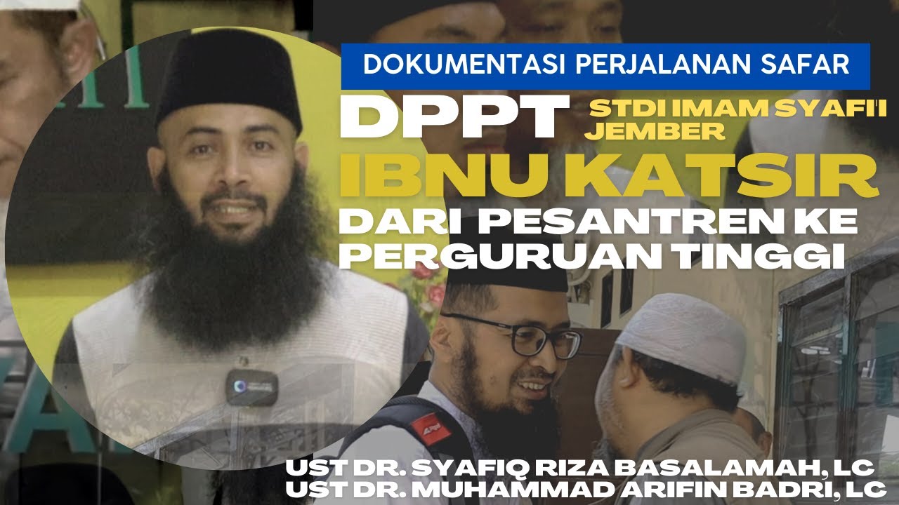 Kunjungan Ma’had Imam Ibnu Katsir  Ke STDI Imam Syafi'i Jember- Ust Dr. Syafiq Riza Basalamah, Lc