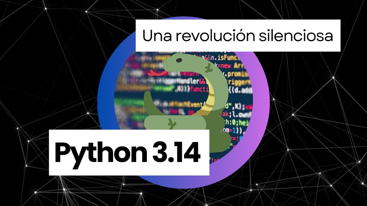 Python 3.14, mucho más que una SIMPLE ACTUALIZACIÓN