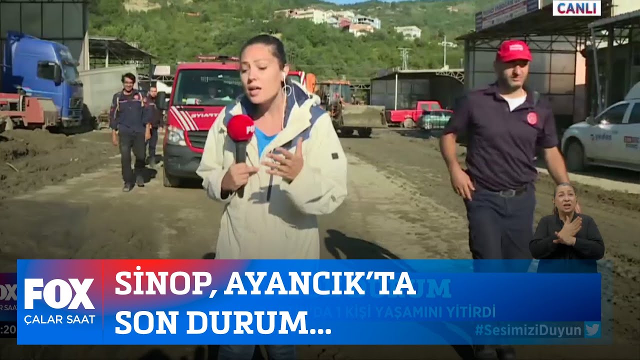 Sinop Ayancık’ta son durum... 17 Ağustos 2021 Çalar Saat