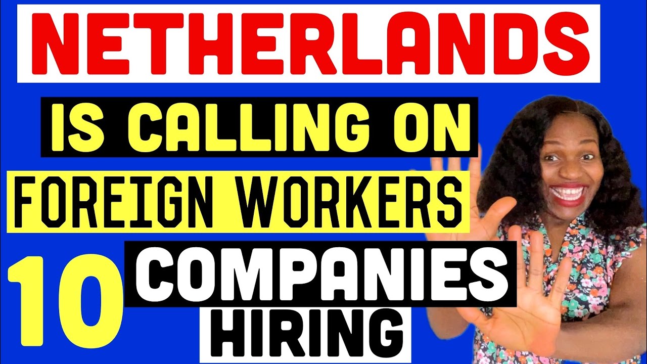 10 COMPANIES HIRING IN NETHERLANDS | NETHERLANDS STARTUP COMPANIES-HOW TO FIND A JOB IN NETHERLANDS