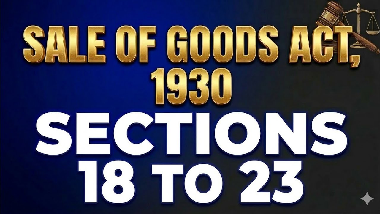 Sale of good act, 1930, ||( SECTION 18_23)/ example/ conceptual understanding 