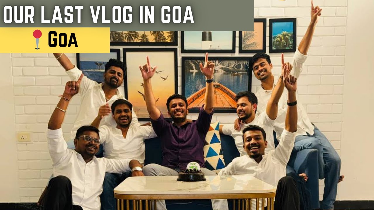 Last Vlog of Goa Boyz Trip 🔥