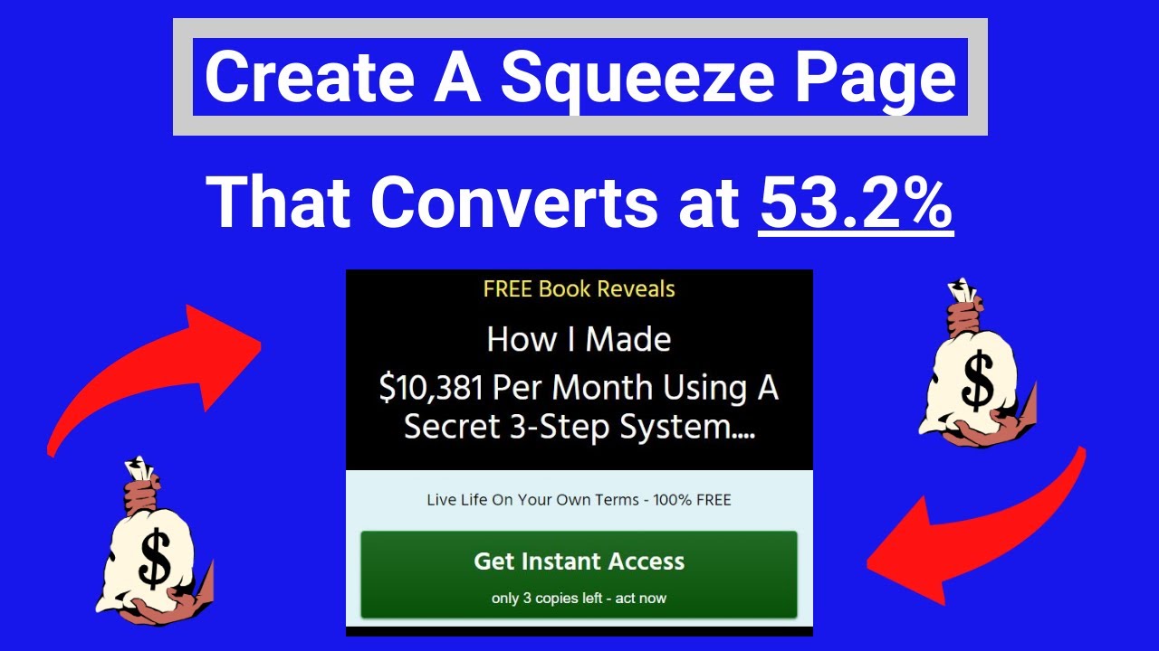 Squeeze Page Tutorial: How To Make A Squeeze Page That Converts At 53.2%