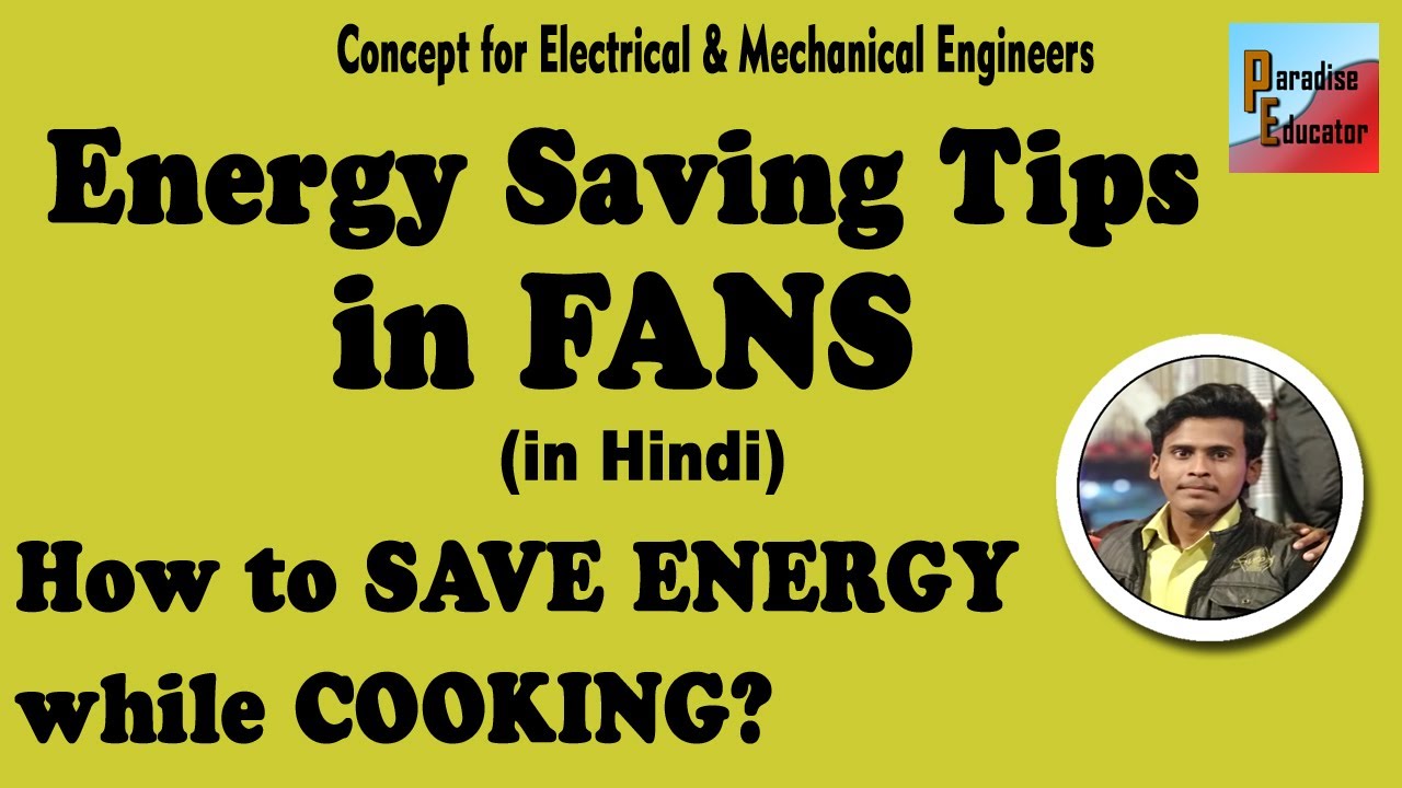 Good Energy Saving Tips in Fans | Energy Conservation | Save Energy | Paradise Educator