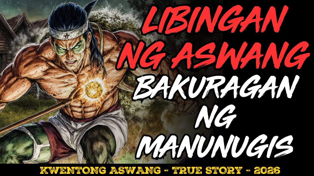 LIBINGAN NG MGA ASWANG SA BAKURAGAN NG MANUNUGIS NAKAKATAKOT NA KWENTO