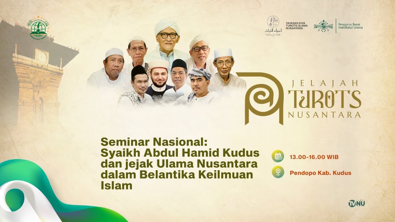 🔴 (LIVE) Seminar Nasional: Syaikh Abdul Hamid Kudus dan Jejak Ulama Nusantara