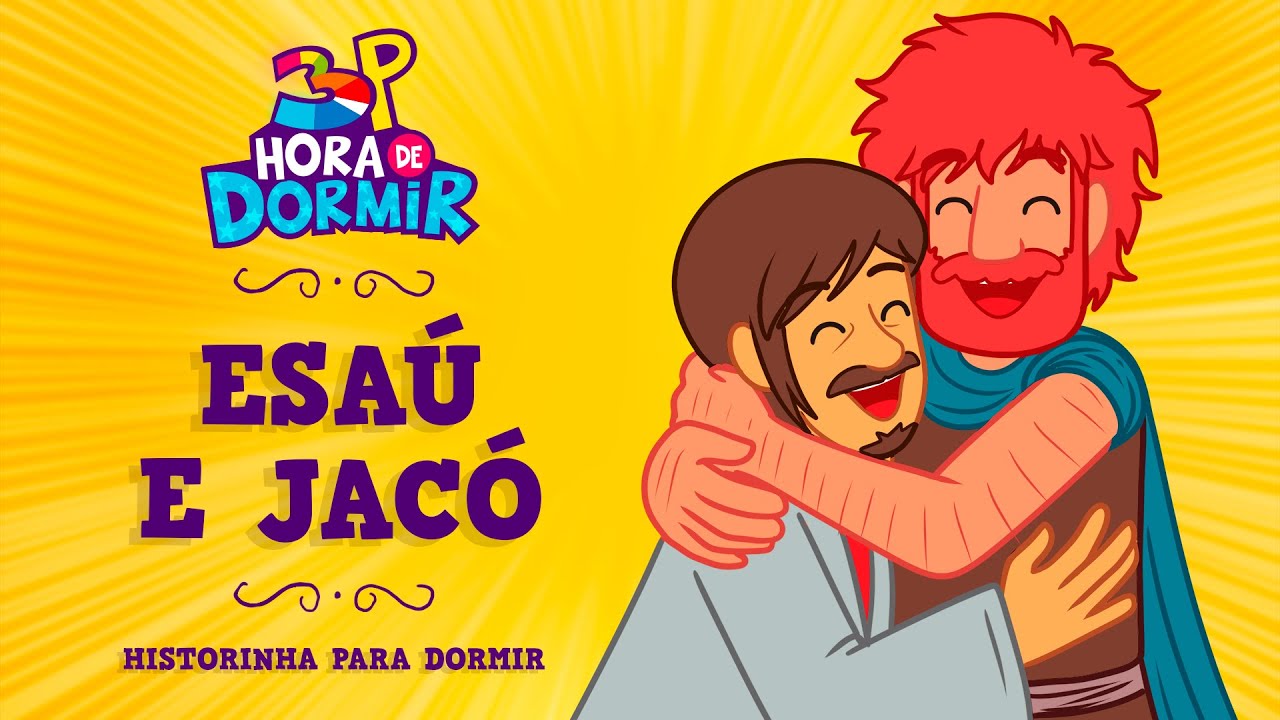 Esaú e Jacó - 3 Palavrinhas com André Calore - Hora de Dormir com Historinha - OFICIAL