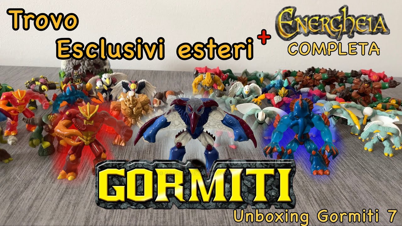 TROVO ESCLUSIVI ESTERI + ENERGHEIA COMPLETA | Unboxing Gormiti #7