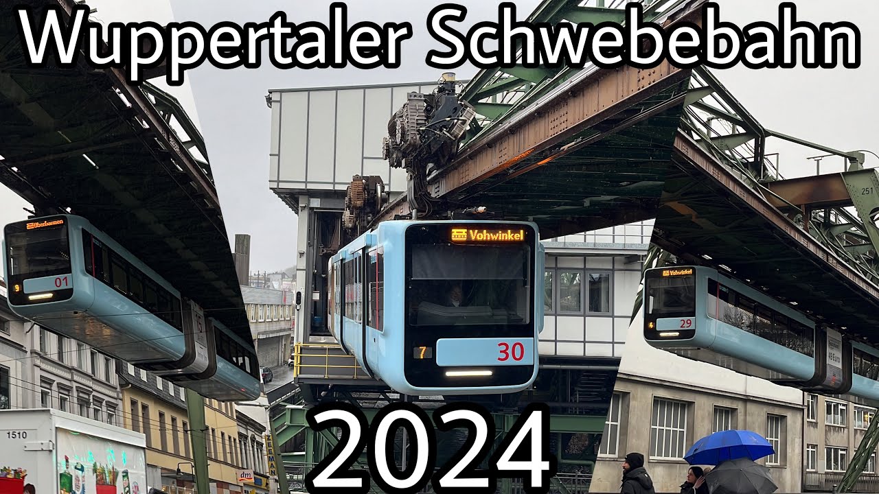 Die Wuppertaler Schwebebahn 2024 [DE]