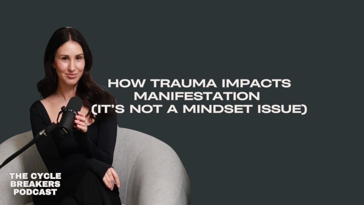 How Trauma Impacts Manifestation (It's Not a Mindset Issues) #traumainformed #neuroscience