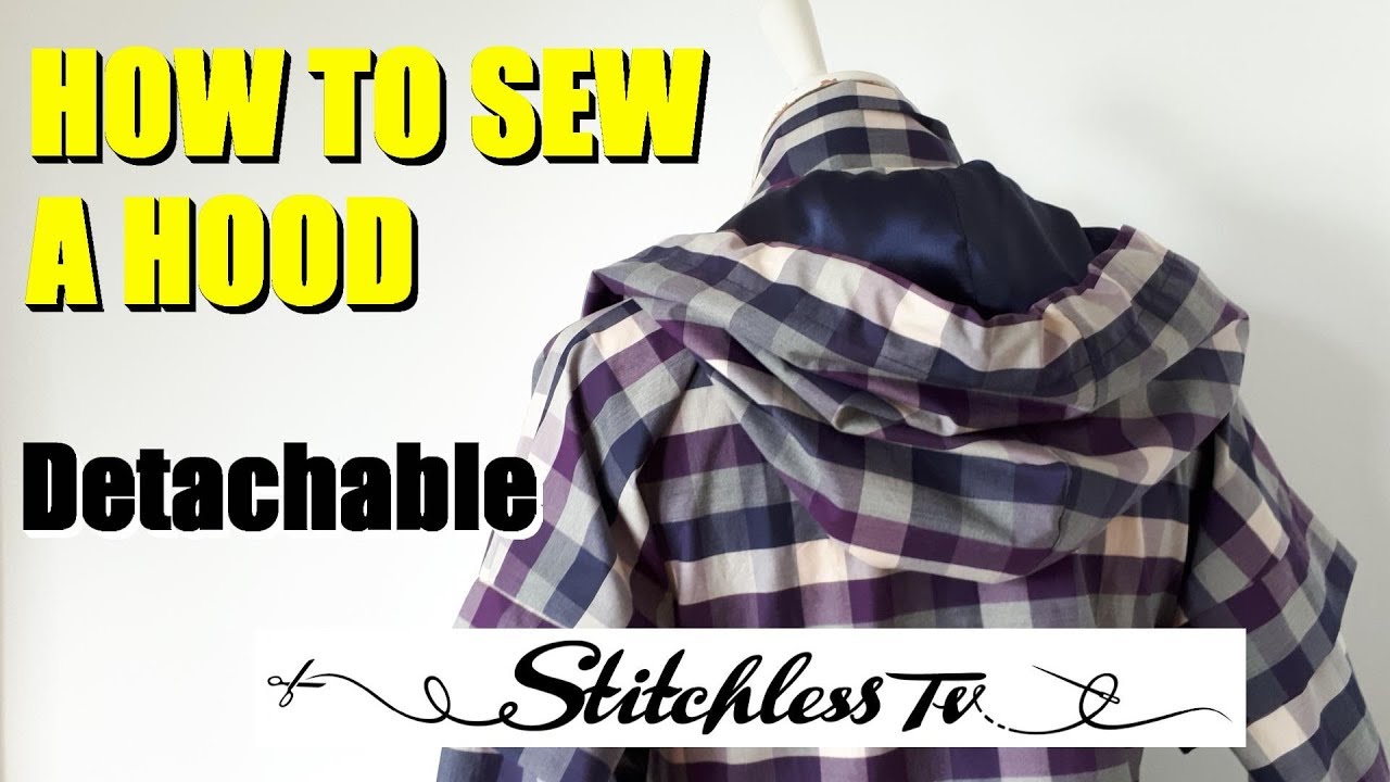 how to sew a hood detachable sewing tutorial