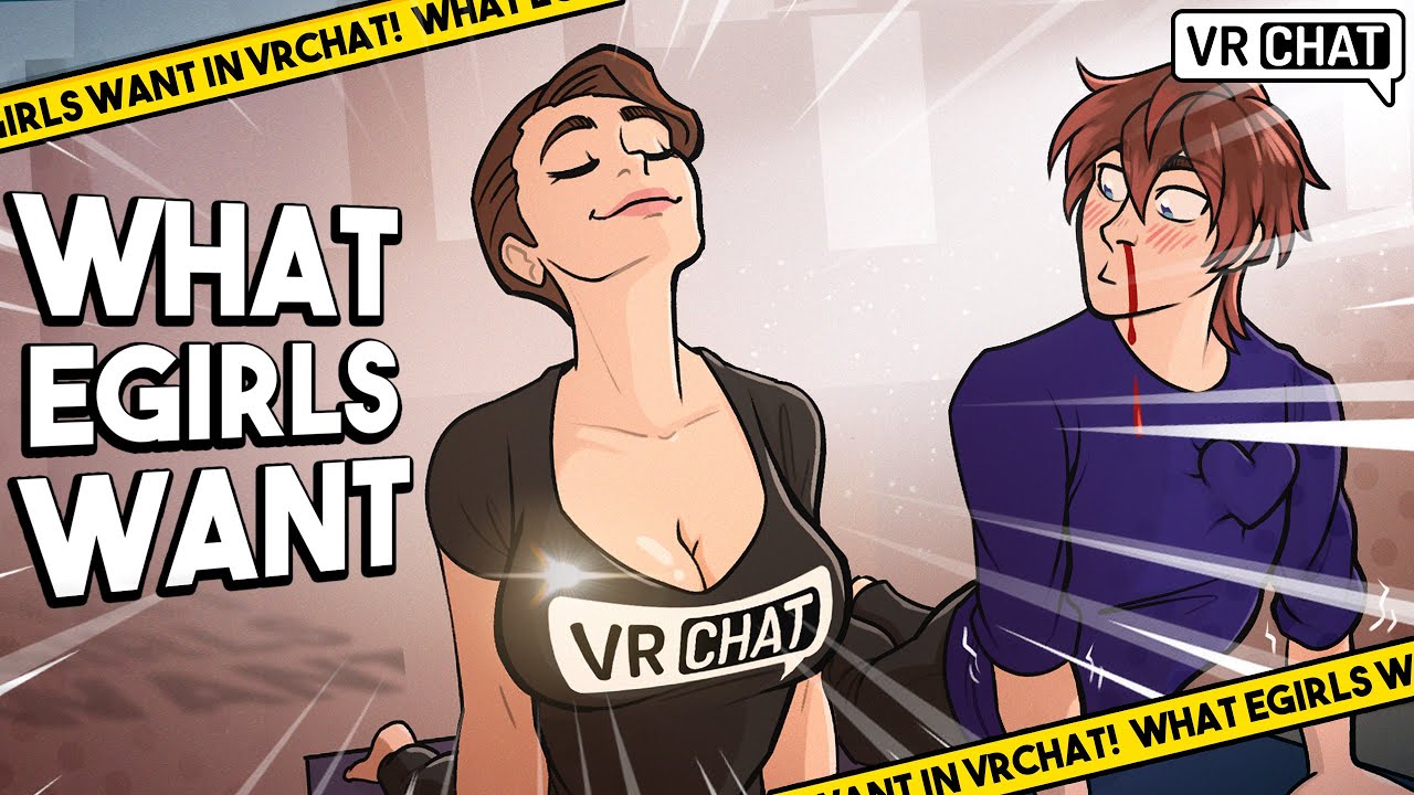 What Girls in VRCHAT Want - Nosebleed Edition