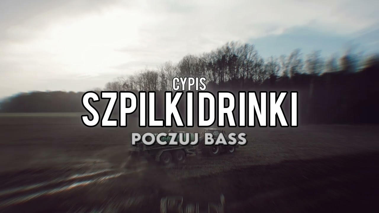 Cypis - Szpilki i Drinki (Poczuj bass)