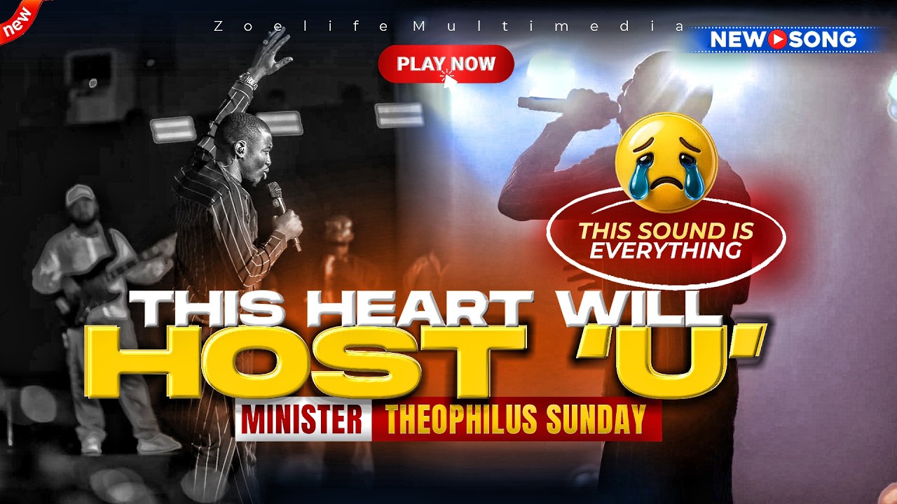 NEW SOUND: THIS HEART WILL HOST YOU 😭  - THEOPHILUS SUNDAY CHANTS, WORSHIP & PRAYER TIMES