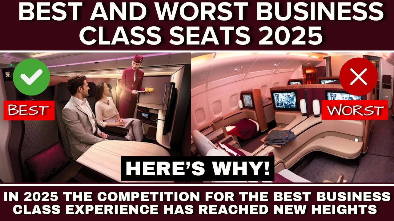 ✈️ The 10 Best and Worst Business Class Seats 2025