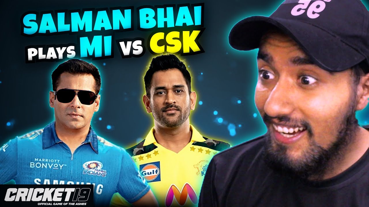IPL with SALMAN BHAI in Cricket 19 #1