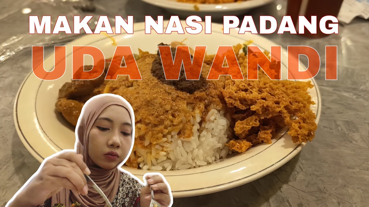 MAKAN NASI PADANG UDA WANDI