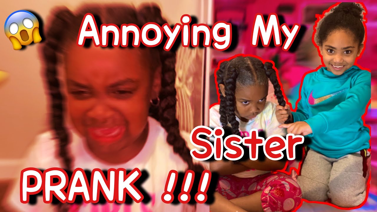 Annoying My Sister Prank ! 😱