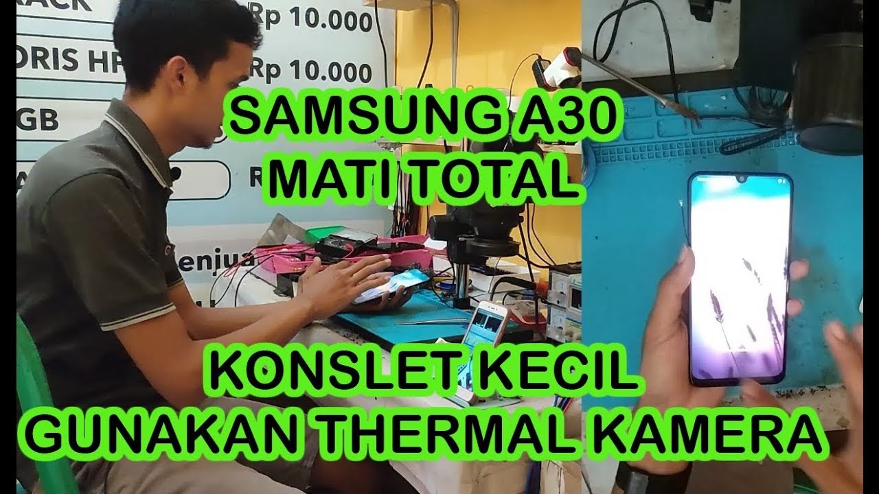 perbaikan samsung a30 mati total part 1
