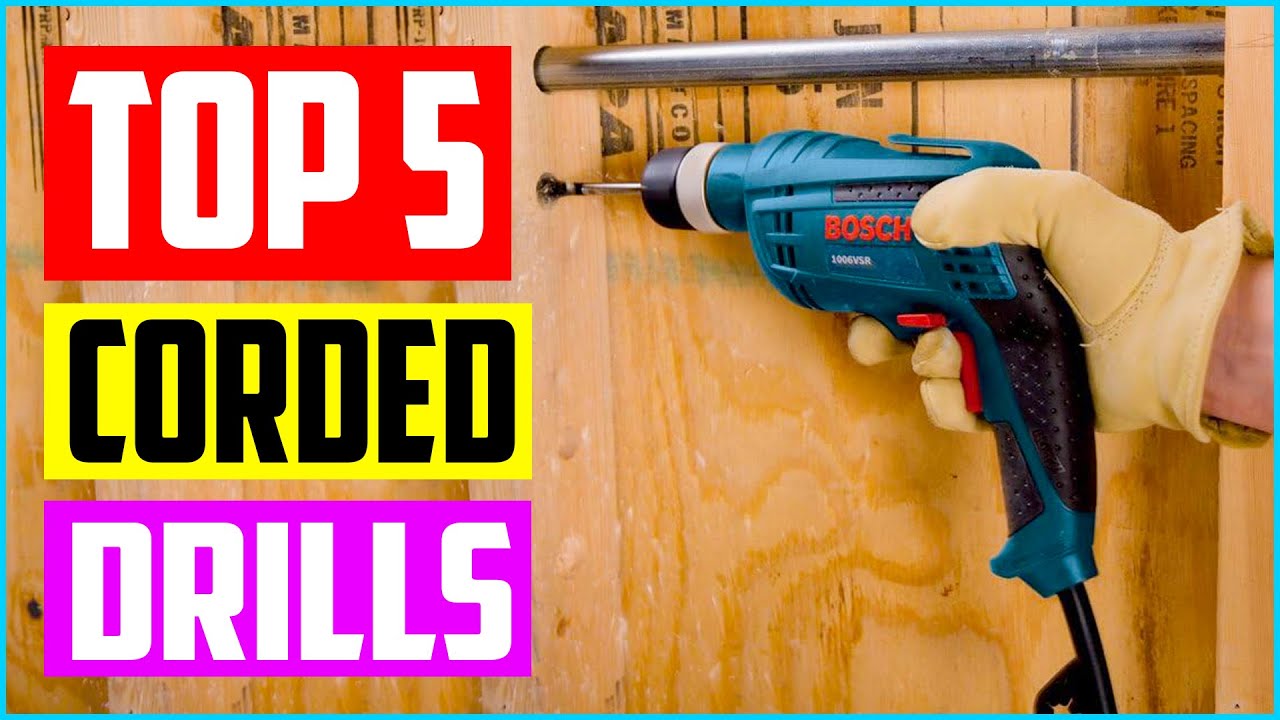 Best Corded Drills in 2023