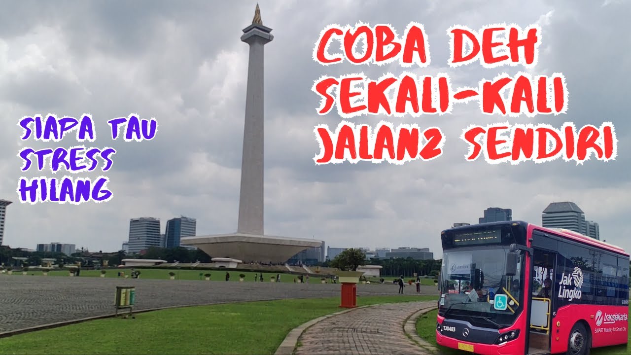 KE MONAS NAIK BUSWAY | JALAN JALAN KELILING JAKARTA
