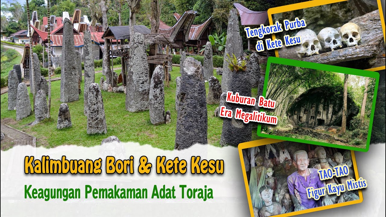 Mengungkap Pemakaman Toraja yg Sakral 😱 | KALIMBUANG BORI & KETE KESU 😱