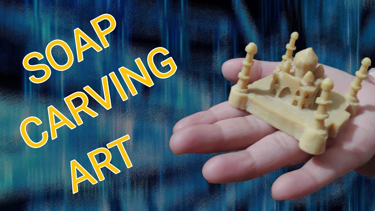 SOAP CARVING | Taj Mahal