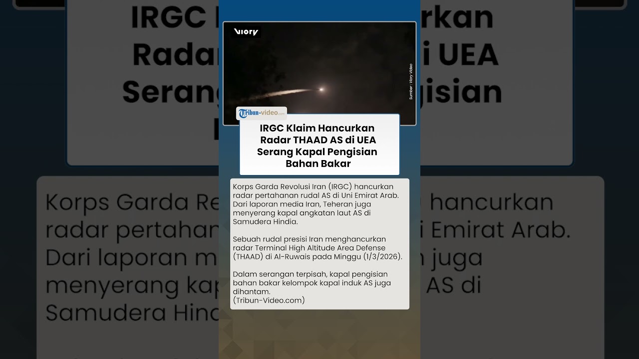 IRGC Klaim Hancurkan Radar THAAD AS di UEA, Serang Kapal Pengisian Bahan Bakar