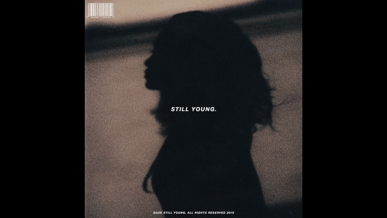 DazeOnEast - Still Young