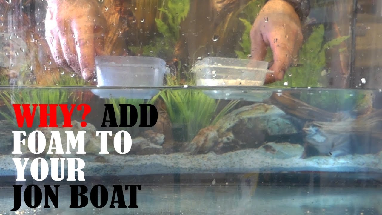 Why Add Foam to your JON BOAT? Keep from Sinking! Jon Boat to Bass Boat Conversion!