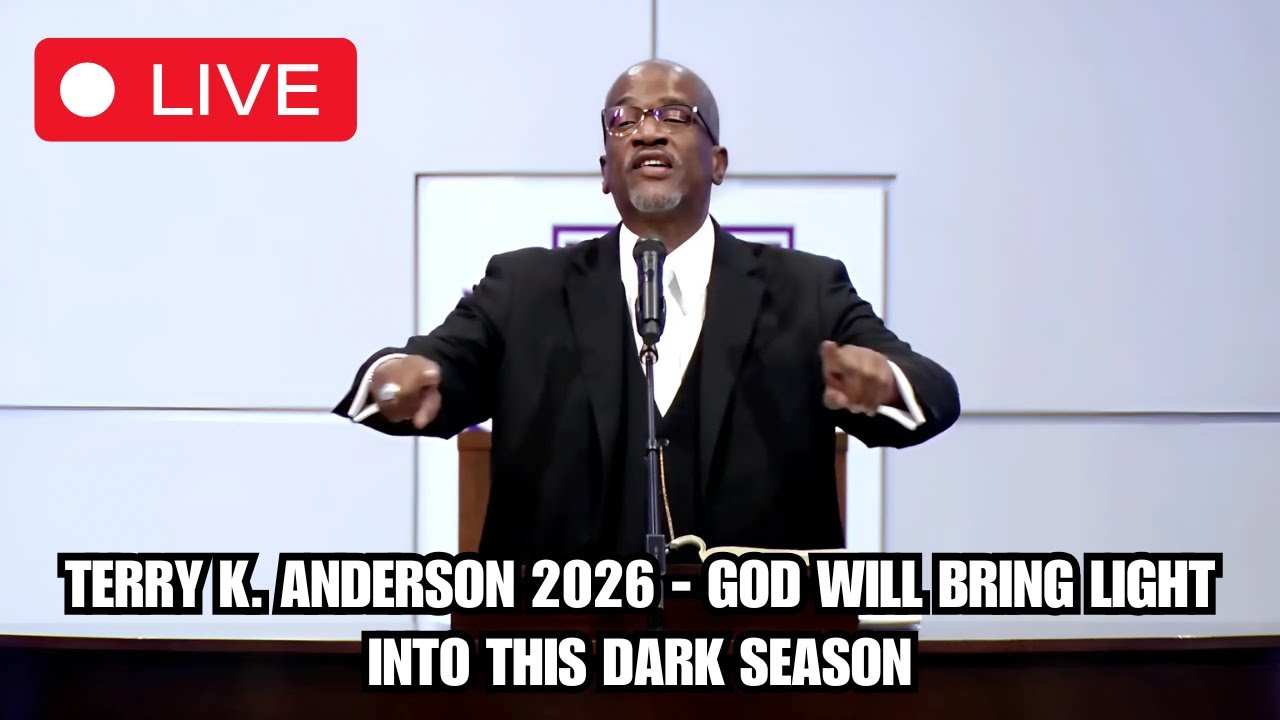 Rev. Terry K. Anderson 2026 - God Will Bring Light Into This Dark Season