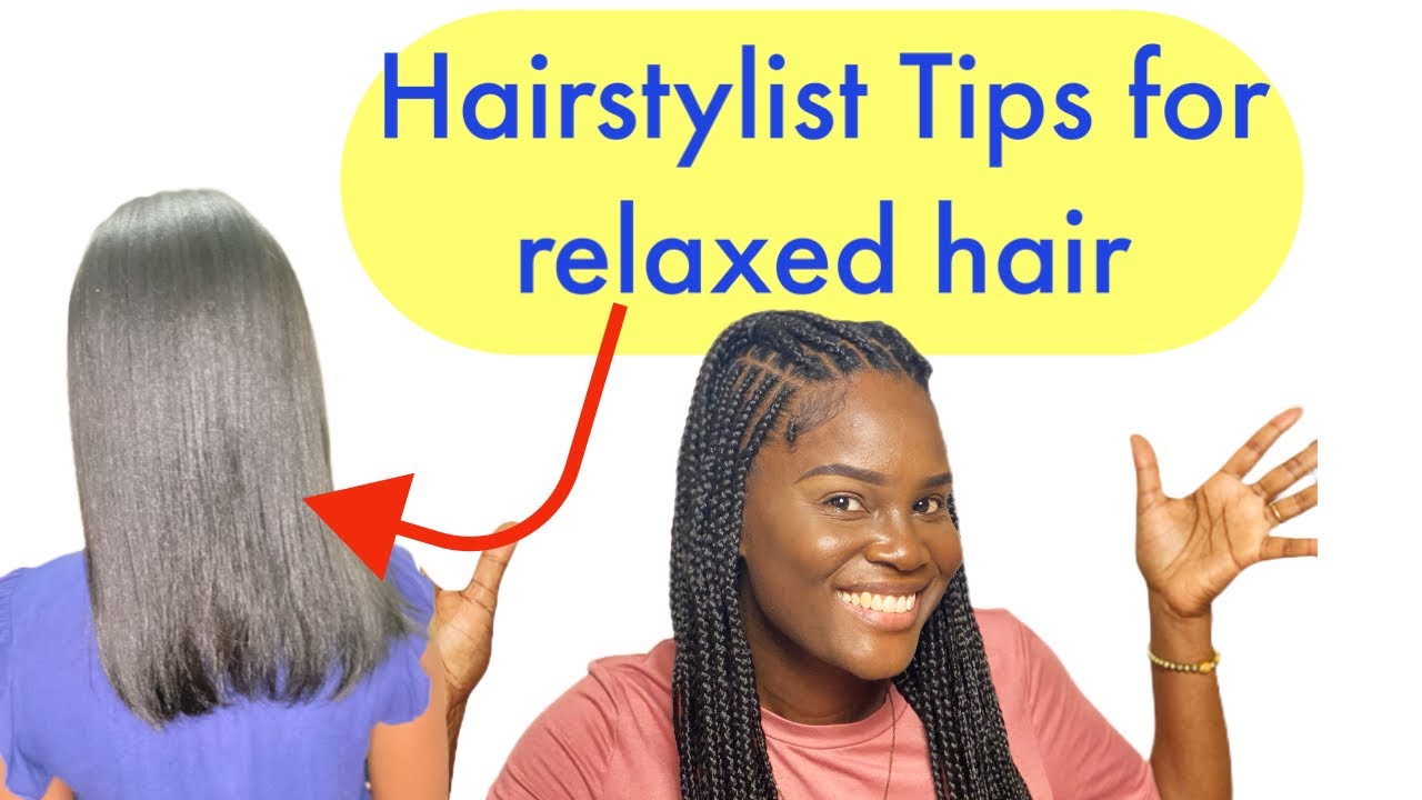 15 Tips for Relaxed  Haircare 2025