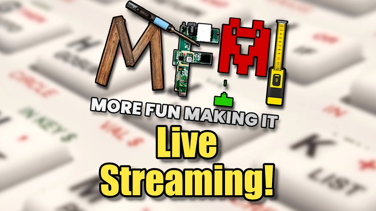 More Fun Streaming! SECOND TRY! Fun and chat while I build something cool