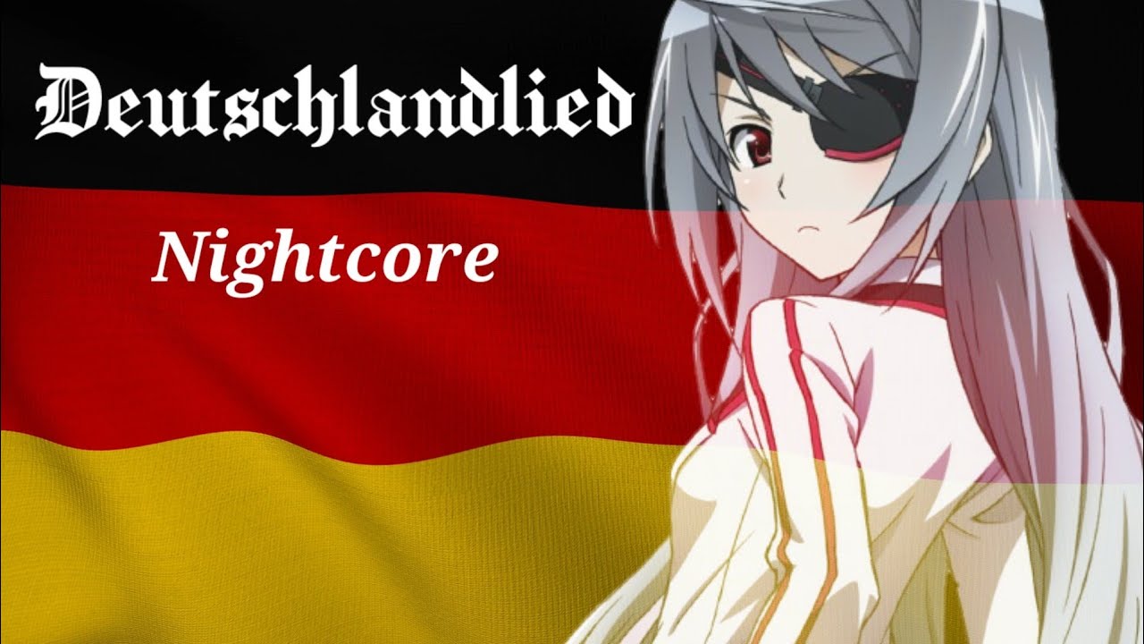 【Nightcore】🇩🇪 Deutschlandlied