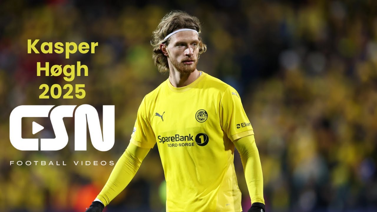 Kasper H&oslash;gh (Bod&oslash;/Glimt) - Goals, Skills & Assists 2025 | HD