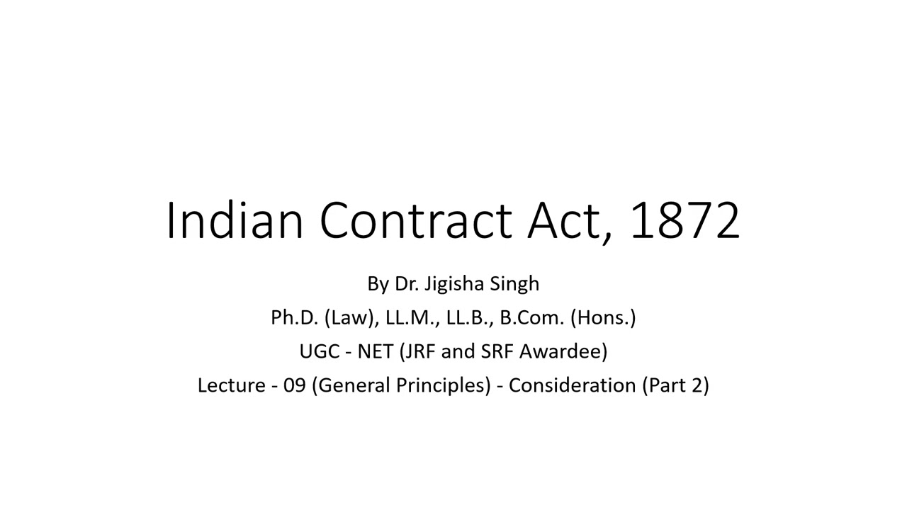 Dr. Jigisha Singh - Indian Contract Act, 1872 (General Principles) - Lecture 09