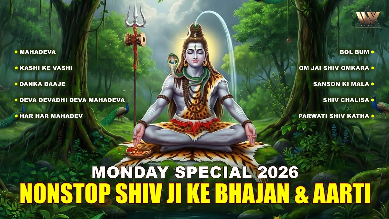 Monday Special 2026 | Nonstop Shiv Ji Ke Bhajan & Aarti | Powerful Mahadev Bhakti Songs
