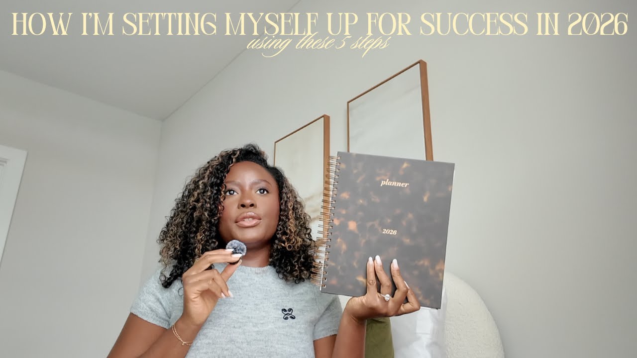 how I'm setting my self up for an amazing 2026