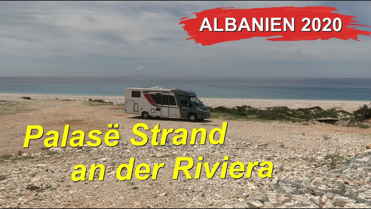 Albanien: Palase Strand an der Riviera zu Covid-19 Zeiten